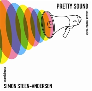 Simon Steen-Andersen - Pretty Sound - Solo & Chamber Music i gruppen Externt_Lager / Naxoslager hos Bengans Skivbutik AB (644246)