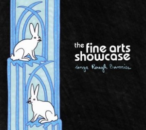 Fine Arts Showcase - Sings Rough Bunnies i gruppen CD / Pop-Rock,Svensk Musik hos Bengans Skivbutik AB (644315)