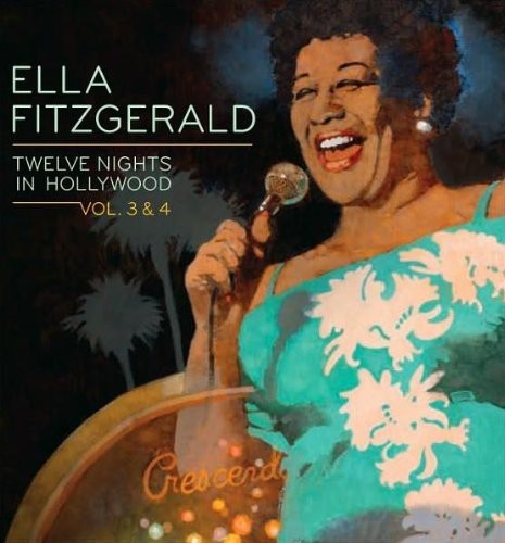Ella Fitzgerald - Twelve Nights In Hollywood Vol 3&4 i gruppen CD / Jazz/Blues hos Bengans Skivbutik AB (644364)