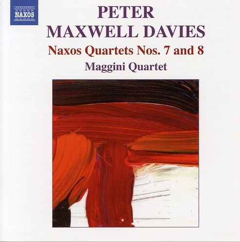 Maxwell Davies: Maggini Quartet - Naxos Quartets Nos. 7 & 8 i gruppen CD / Klassiskt hos Bengans Skivbutik AB (644700)
