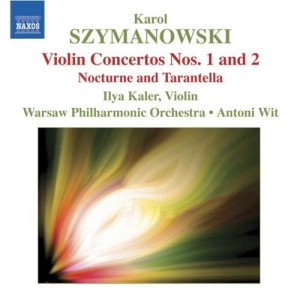 Szymanowski: Kaler/Wit - Violin Concertos 1 & 2 i gruppen Externt_Lager / Naxoslager hos Bengans Skivbutik AB (644848)