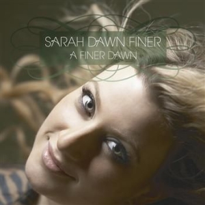 Sarah Dawn Finer - A Finer Dawn i gruppen CD / Pop-Rock hos Bengans Skivbutik AB (645075)