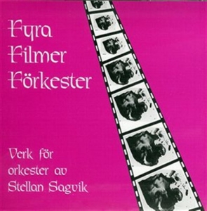 Sagvik Stellan - Fyra Filmer Förkester i gruppen Externt_Lager / Naxoslager hos Bengans Skivbutik AB (645170)