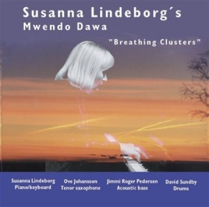 Susanna Lindeborgs Mwendo Dawa - Breathing Clusters i gruppen Externt_Lager / Naxoslager hos Bengans Skivbutik AB (645254)