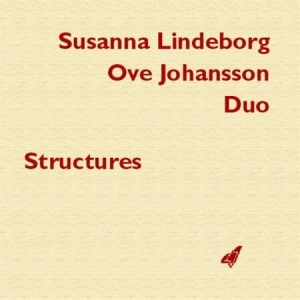 Susanna Lindeborg Ove Johansson Duo - Structures i gruppen Externt_Lager / Naxoslager hos Bengans Skivbutik AB (645282)