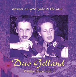 Duo Gelland - Intense As Your Gaze In The Rain i gruppen Externt_Lager / Naxoslager hos Bengans Skivbutik AB (645350)