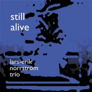 Norrström Trio Lars-Erik - Still Alive i gruppen Externt_Lager / Naxoslager hos Bengans Skivbutik AB (645355)