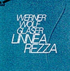 Glaser Werner Wolf - Linnea Rezza i gruppen Externt_Lager / Naxoslager hos Bengans Skivbutik AB (645518)