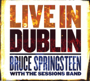 Springsteen Bruce With The Se - Live In Dublin i gruppen Externt_Lager / BertusSony-Externt lager hos Bengans Skivbutik AB (646566)