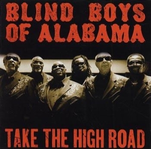 Blind Boys Of Alabama - Take The High Road i gruppen CD / RnB-Soul hos Bengans Skivbutik AB (646826)