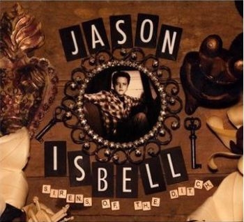 Isbell Jason - Sirens Of The Ditch i gruppen CD / Toppsäljare hos Bengans Skivbutik AB (647142)