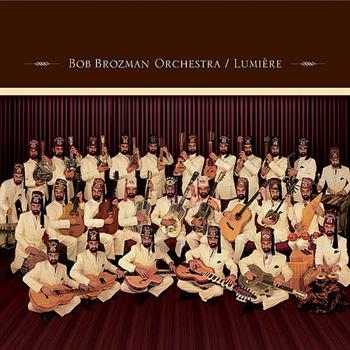 Brozman Bob - Orchestra - Lumiere i gruppen CD / Toppsäljare hos Bengans Skivbutik AB (647272)