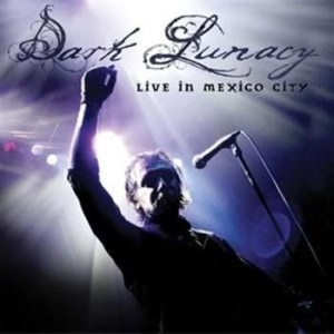 Dark Lunacy - Live In Mexico City i gruppen CD / Hårdrock/ Heavy metal hos Bengans Skivbutik AB (650137)