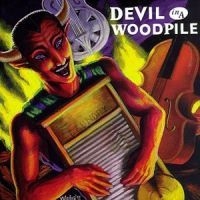 Devil In A Woodpile - Devil In A Woodpile i gruppen CD / Country,Pop-Rock hos Bengans Skivbutik AB (650226)
