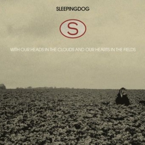 Sleepingdog - With Our Heads In The Clouds And Ou i gruppen VI TIPSAR / Blowout / Blowout-CD hos Bengans Skivbutik AB (650235)