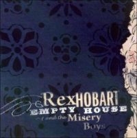 Hobart Rex & Misery Boys - Empty House i gruppen CD hos Bengans Skivbutik AB (650246)