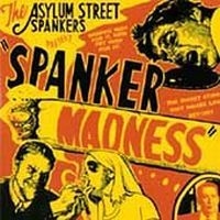 Asylum Street Spankers - Spanker Madness i gruppen CD / Pop-Rock hos Bengans Skivbutik AB (650258)