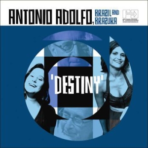 Adolfo Antonio - Destiny i gruppen CD / Elektroniskt hos Bengans Skivbutik AB (650549)