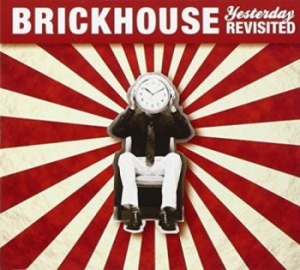 Brickhouse - Yesterday Revisited i gruppen CD / Pop-Rock hos Bengans Skivbutik AB (650703)