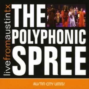 Polyphonic Spree - Live From Austin Tx i gruppen CD / Pop-Rock hos Bengans Skivbutik AB (650914)