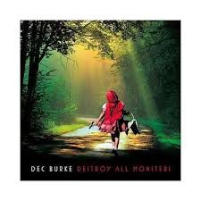 Burke Dec - Destroy All Monsters i gruppen CD / Rock hos Bengans Skivbutik AB (651641)