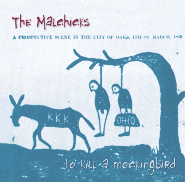 The Malchicks - To Kill A Mockingbird i gruppen CD / Klassiskt hos Bengans Skivbutik AB (652782)