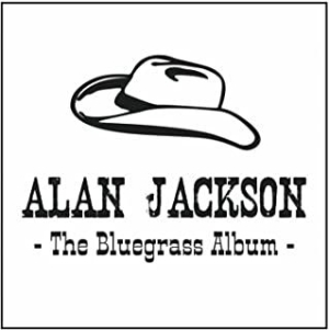 Alan Jackson - Bluegrass Album i gruppen VI TIPSAR / CD Mid hos Bengans Skivbutik AB (653324)