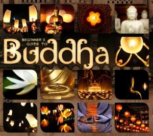Blandade Artister - Beginners Guide To Buddha i gruppen CD / Elektroniskt hos Bengans Skivbutik AB (653568)