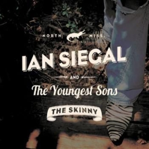 Siegal Ian - Youngest Sonsthe Real Skinny i gruppen CD / Jazz/Blues hos Bengans Skivbutik AB (653702)