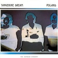 Tangerine Dream - Poland - The Warsaw Concert i gruppen CD / Pop-Rock hos Bengans Skivbutik AB (653830)