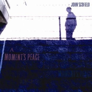 John Scofield - Moment's Peace i gruppen CD / Jazz/Blues hos Bengans Skivbutik AB (653992)