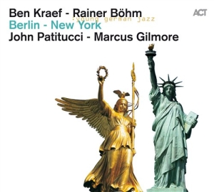 Kraef Ben / Böhm Rainer - Berlin - New York i gruppen CD / Jazz hos Bengans Skivbutik AB (654094)