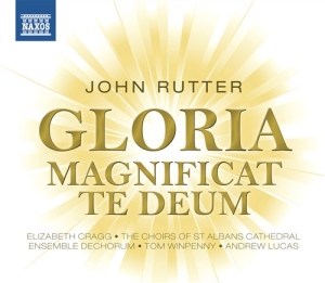 Rutter - Gloria / Magnificat / Te Deum i gruppen Externt_Lager / Naxoslager hos Bengans Skivbutik AB (654520)