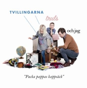 Tvillingarna Truls Och Jag - Packa Pappas Kappsäck i gruppen VI TIPSAR / Lagerrea CD / CD Övrigt hos Bengans Skivbutik AB (654935)