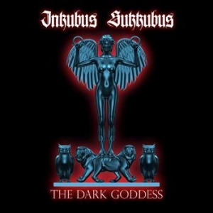 Inkubus Sukkubus - The Dark Goddess i gruppen CD / Hårdrock hos Bengans Skivbutik AB (655110)