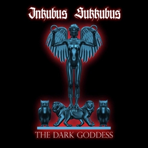 Inkubus Sukkubus - The Dark Goddess i gruppen CD / Hårdrock/ Heavy metal hos Bengans Skivbutik AB (655110)