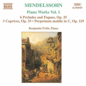 Mendelssohn Felix - Piano Works Vol 1 i gruppen Externt_Lager / Naxoslager hos Bengans Skivbutik AB (655216)