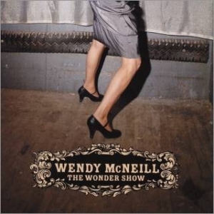 Mcneill Wendy - Wonder Show i gruppen CD / Pop hos Bengans Skivbutik AB (655287)