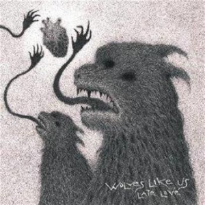 Wolves Like Us - Late Love i gruppen CD / CD Hårdrock hos Bengans Skivbutik AB (655505)