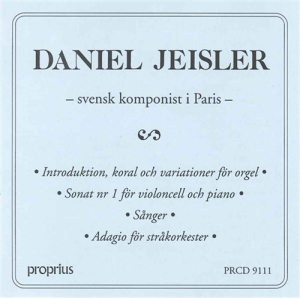 Jeisler Daniel - Swedish Composer In Paris i gruppen Externt_Lager / Naxoslager hos Bengans Skivbutik AB (655776)