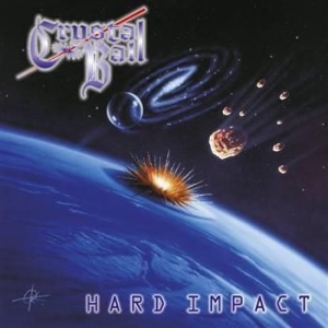 Crystal Ball - Hard Impact (Re-Release) i gruppen CD / Hårdrock/ Heavy metal hos Bengans Skivbutik AB (656103)