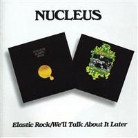 Nucleus - Elastic Rock/We'll Talk About i gruppen CD / Rock hos Bengans Skivbutik AB (656181)