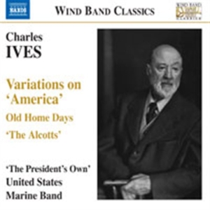 Ives: The Presidents Own United Sta - Variations On America i gruppen CD / Klassiskt hos Bengans Skivbutik AB (656615)