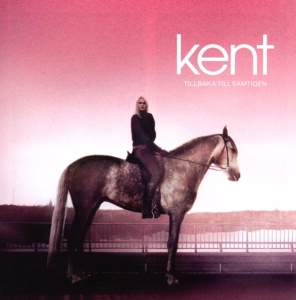 Kent - Tillbaka Till Samtiden i gruppen VI TIPSAR / Bengans Personal Tipsar / Nu intar vi hösten  hos Bengans Skivbutik AB (656630)