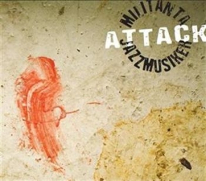 Militanta Jazzmusiker - Attack i gruppen Externt_Lager / Naxoslager hos Bengans Skivbutik AB (657105)