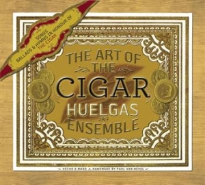 Huelgas Ensemble - The Art Of The Cigar i gruppen VI TIPSAR / Lagerrea / CD REA / CD POP hos Bengans Skivbutik AB (657203)