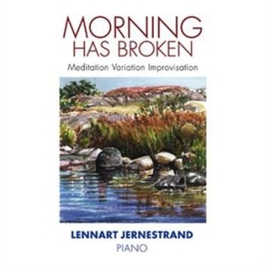 Jernestrand Lennart - Morning Has Broken i gruppen CD / Övrigt hos Bengans Skivbutik AB (657466)