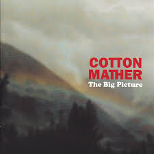 Cotton Mather - The Big Picture i gruppen VI TIPSAR / Blowout / Blowout-CD hos Bengans Skivbutik AB (658462)