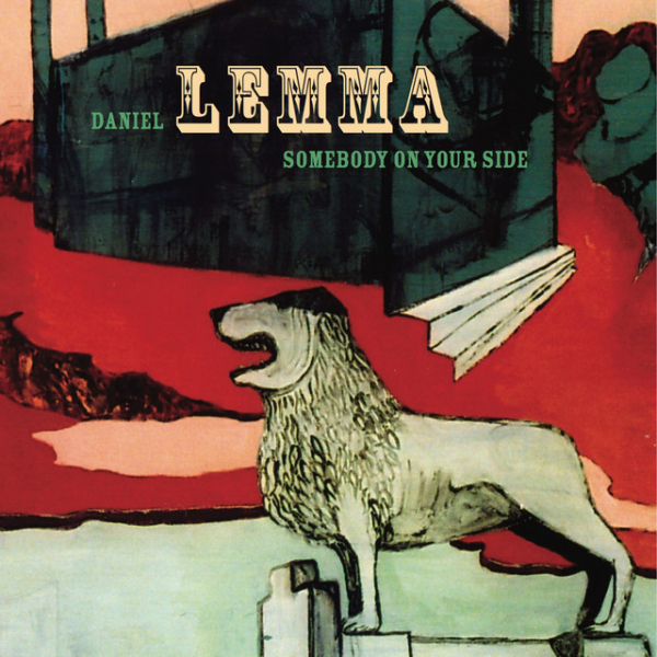 Daniel Lemma - Somebody On Your Side (CD) i gruppen ÖVRIGT / Övrigt / aub hos Bengans Skivbutik AB (658720)