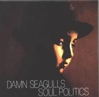 Damn Seagulls - Soul Politics i gruppen CD / Rock hos Bengans Skivbutik AB (658807)